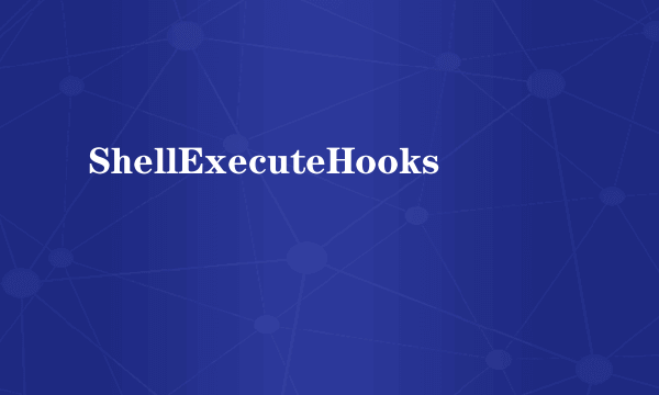 ShellExecuteHooks