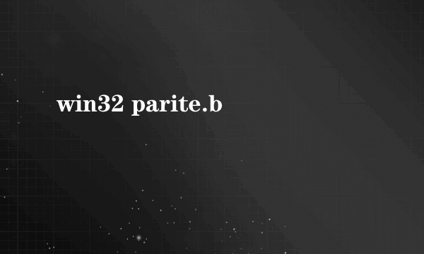 win32 parite.b