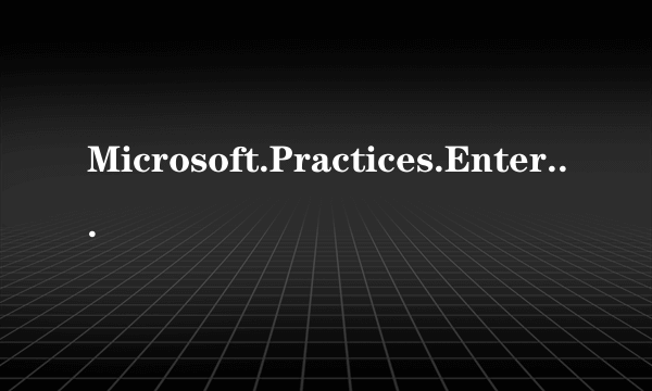 Microsoft.Practices.EnterpriseLibrary