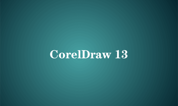 CorelDraw 13